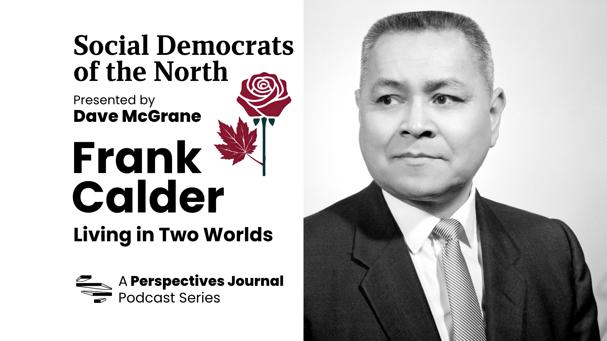 Social Democrats of the North: Frank Calder, Living in Two Worlds