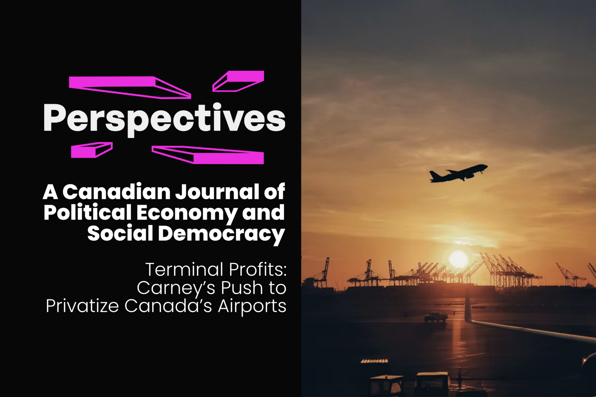 Terminal Profits: Carney’s Push to Privatize Canada’s Airports